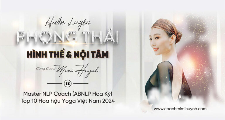 HUẤN LUYỆN PHONG THÁI – HÌNH THỂ – NỘI TÂM